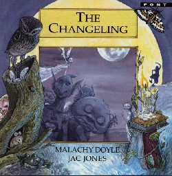A picture of 'Legends from Wales Series: The Changeling' 
                              by Malachy Doyle